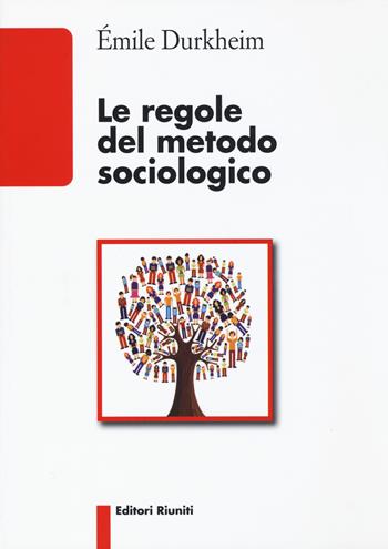 Le regole del metodo sociologico - Émile Durkheim - Libro Editori Riuniti 2019 | Libraccio.it