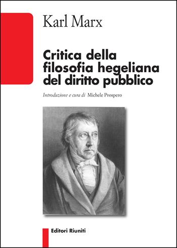 Critica della filosofia hegeliana del diritto pubblico - Karl Marx - Libro Editori Riuniti 2021, Biblioteca | Libraccio.it