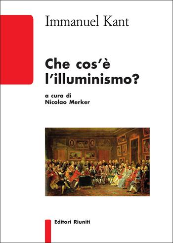 Che cos’è l’illuminismo? - Immanuel Kant - Libro Editori Riuniti Univ. Press 2024, Biblioteca | Libraccio.it