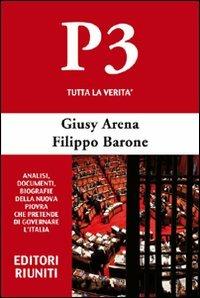 P3. Tutta la verit&agrave;  - Libro | Libraccio.it