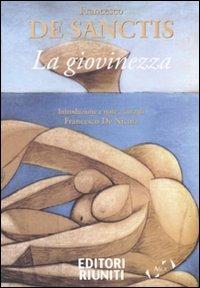 La giovinezza - Sanctis Francesco De - Libro Editori Internazionali Riuniti 2011 | Libraccio.it