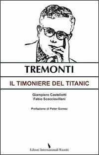 Tremonti. Il timoniere del Titanic  - Libro | Libraccio.it