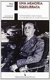 Una memoria squilibrata. I desaparecidos e i ninos robados: le vittime innocenti del regime franchista - Piero Badaloni - Libro Editori Internazionali Riuniti 2012 | Libraccio.it