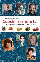 Cuochi, sorrisi e Tv