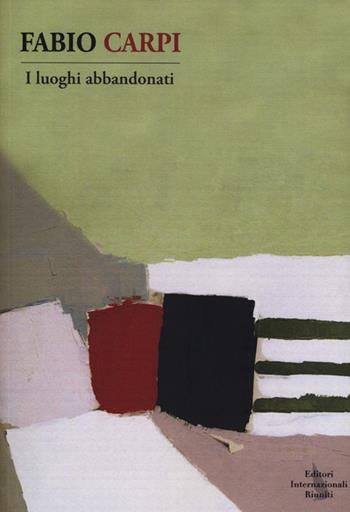 I luoghi abbandonati  - Libro | Libraccio.it