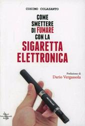 Come smettere di fumare con la sigaretta elettronica