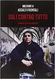 Soli contro tutti -  Militant A - Libro Editori Internazionali Riuniti 2014, Narrativa contemporanea | Libraccio.it