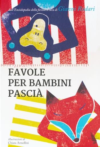 Favole per bambini pascià - Gianni Rodari - Libro Editori Internazionali Riuniti 2013 | Libraccio.it