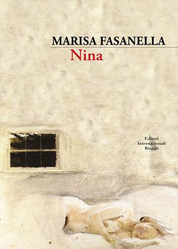 Nina - Marisa Fasanella - Libro Editori Internazionali Riuniti 2014 | Libraccio.it