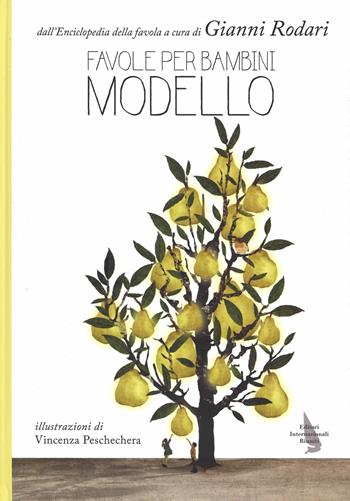 Favole per bambini modello - Gianni Rodari - Libro Editori Internazionali Riuniti 2014, Enciclopedia della favola | Libraccio.it
