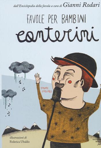 Favole per bambini canterini - Gianni Rodari - Libro Editori Riuniti 2014, Enciclopedia della favola | Libraccio.it
