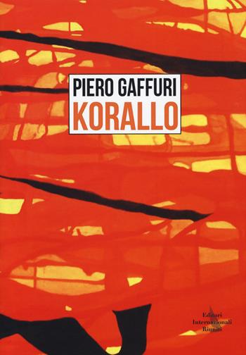 Korallo - Piero Gaffuri - Libro Editori Internazionali Riuniti 2014 | Libraccio.it