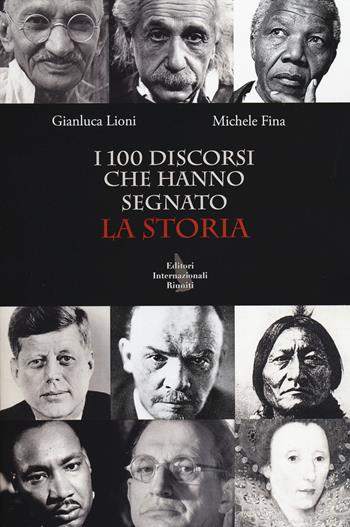 I 100 discorsi che hanno segnato la storia - Michele Fina - Libro Editori Riuniti 2014, Report | Libraccio.it