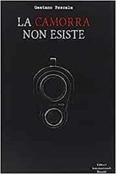 La camorra non esiste
