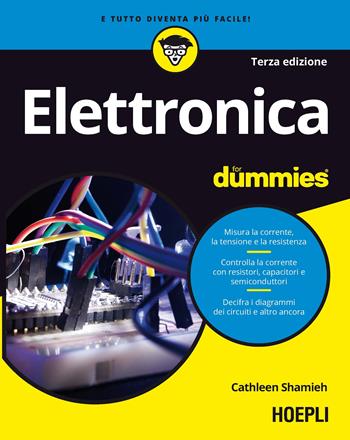 Elettronica for dummies - Cathleen Shamieh, Gordon McComb - Libro Hoepli 2021, For Dummies | Libraccio.it