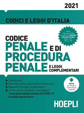 Codice penale e di procedura penale e leggi complementari 2021 - Luigi Franchi, Virgilio Feroci, Santo Ferrari - Libro Hoepli 2021, Codici e leggi d'Italia | Libraccio.it