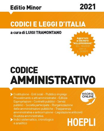 Codice amministrativo 2021. Aggiornato alla Legge di bilancio 2021 (L. 178/2020). Ediz. minore  - Libro Hoepli 2021, Codici e leggi d'Italia | Libraccio.it