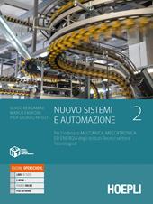 Nuovo Sistemi e automazione. industriali indirizzo meccanica, meccatronica ed energia. Con e-book. Con espansione online. Vol. 2