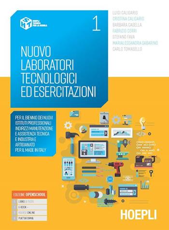 Nuovo laboratori tecnologici ed esercitazioni. Per il primo biennio degli Ist. professionali settore industria e artigianato. Vol. 1  - Libro Hoepli 2021 | Libraccio.it