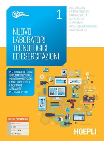 Nuovo laboratori tecnologici ed esercitazioni. Per il primo biennio degli Ist. professionali settore industria e artigianato. Con e-book. Con espansione online. Vol. 1  - Libro Hoepli 2021 | Libraccio.it