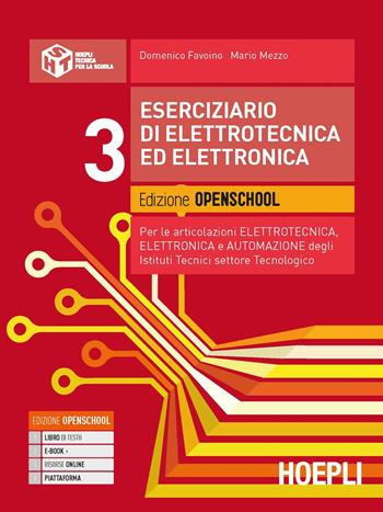 Eserciziario di elettrotecnica ed elettronica. industriali settore tecnologico articolazione elettrotecnica. Con e-book. Con espansione online. Vol. 3 - Domenico Favoino, Mario Mezzo - Libro Hoepli 2021 | Libraccio.it