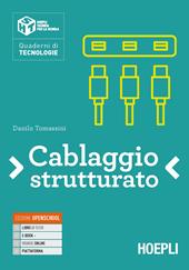 Cablaggio strutturato. Con e-book. Con espansione online