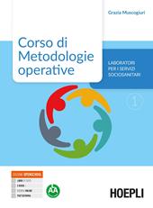 Corso di metodologie operative. Laboratori per i servizi sociosanitari. Con e-book. Con espansione online. Vol. 1