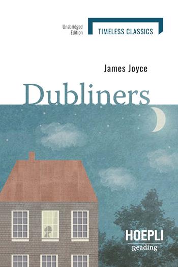 The Dubliners - James Joyce - Libro Hoepli 2021 | Libraccio.it