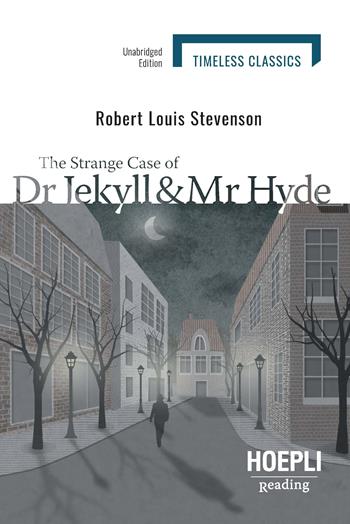 The strange case of Dr Jekyll and Mr Hyde - Robert Louis Stevenson - Libro Hoepli 2021 | Libraccio.it