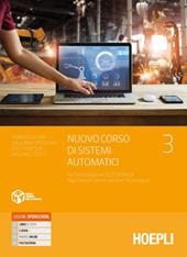 Nuovo corso di sistemi automatici. Per l'articolazione automazione degli Ist. tecnici settore tecnologico. Con e-book. Con espansione online. Vol. 3: Elettronica