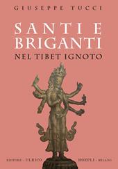 Santi e briganti nel Tibet Ignoto