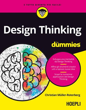 Design thinking for dummies - Christian Müller-Roterberg - Libro Hoepli 2021, For Dummies | Libraccio.it