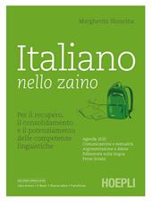 Italiano nello zaino. Per il recupero, il consolidamento e il potenziamento delle competenze linguistiche.