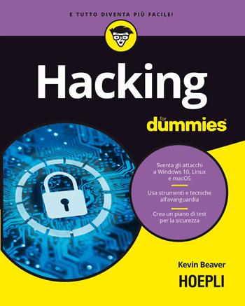 Hacking for dummies - Kevin Beaver - Libro Hoepli 2022, For Dummies | Libraccio.it