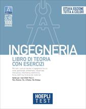 Hoepli test. Ingegneria. Libro di teoria con esercizi