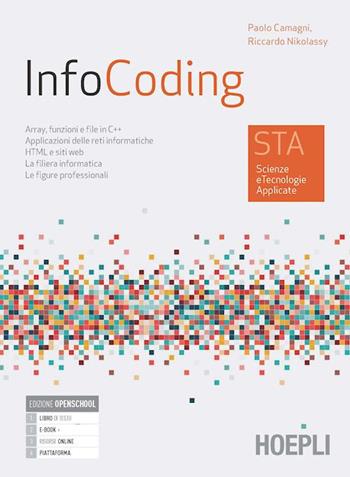 InfoCoding. STA scienze e tecnologie applicate. Con e-book. Con espansione online - Paolo Camagni, Riccardo Nikolassy - Libro Hoepli 2022 | Libraccio.it