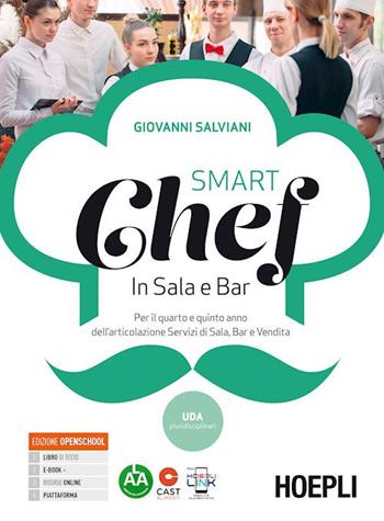 Smart Chef in sala e bar. Per gli Ist. profesisonali alberghieri. Con e-book. Con espansione online - Giovanni Salviani - Libro Hoepli 2022 | Libraccio.it