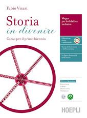 Storia in divenire. Mappe per la didattica inclusiva. e professionali. Con e-book. Con espansione online