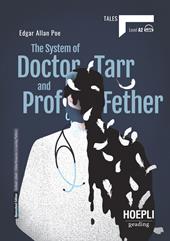 The system of doctor Tarr and prof Fether. Level A2. Con File audio per il download