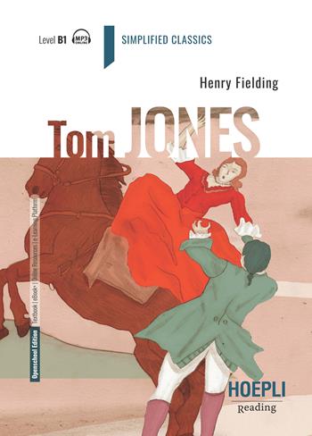 Tom Jones. Level B1. - Henry Fielding - Libro Hoepli 2022 | Libraccio.it