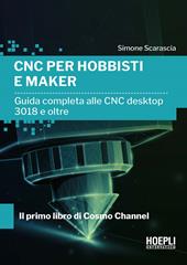 CNC per hobbisti e maker. Guida completa alle CNC desktop 3018 e oltre