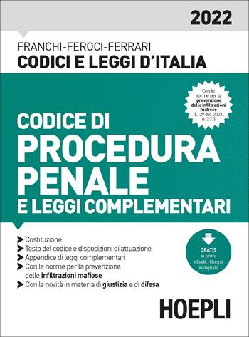 Codice di procedura penale e leggi complementari 2022  - Libro Hoepli 2022, Codici e leggi d'Italia | Libraccio.it