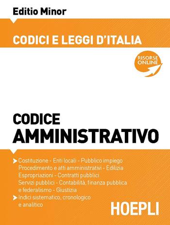 Codice amministrativo 2022. Ediz. minor  - Libro Hoepli 2022, Codici e leggi d'Italia | Libraccio.it