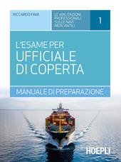 L'esame per ufficiale di coperta. Manuale di preparazione