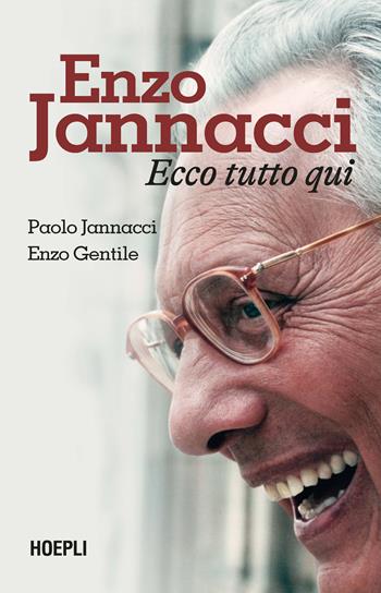 Enzo Jannacci. Ecco tutto qui - Paolo Jannacci, Enzo Gentile - Libro Hoepli 2023, Le biografie | Libraccio.it