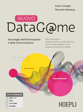Nuovo DataG@me. Tecnologie dell'informazione e della comunicazione. Con Quaderno operativo. Per gli Ist. professionali. Con e-book. Con espansione online - Paolo Camagni, Riccardo Nikolassy - Libro Hoepli 2023 | Libraccio.it