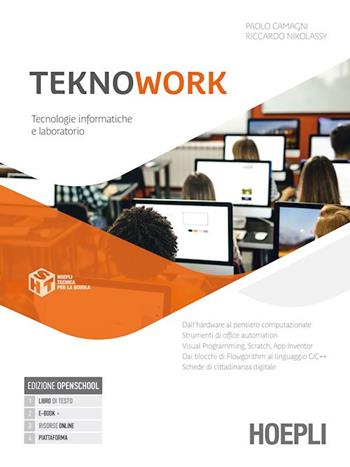 TeknoWork. Tecnologie informatiche e laboratorio. e professionali. Con e-book. Con espansione online - Paolo Camagni, Riccardo Nikolassy - Libro Hoepli 2023 | Libraccio.it