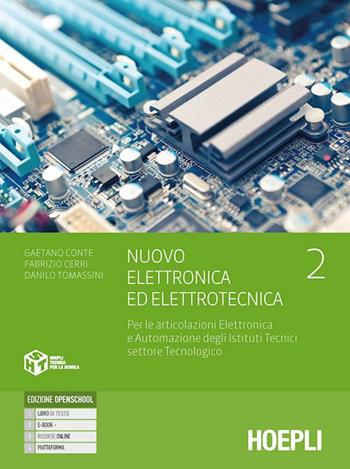 Nuovo Elettronica ed elettrotecnica. Vol. 2 - Gaetano Conte, Fabrizio Cerri, Emanuele Impallomeni - Libro Hoepli 2023 | Libraccio.it