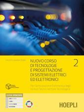 Nuovo corso di tecnologie e progettazione di sistemi elettrici ed elettronici. Per l'articolazione elettronica degli istituti tecnici settore tecnologico. industriali. Con e-book. Con espansione online. Vol. 2