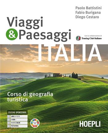 Viaggi & paesaggi. Corso di geografia turistica. Per le Scuole superiori. Vol. 1 - Paolo Battistini, Fabio Burigana, Diego Cestaro - Libro Hoepli 2025 | Libraccio.it